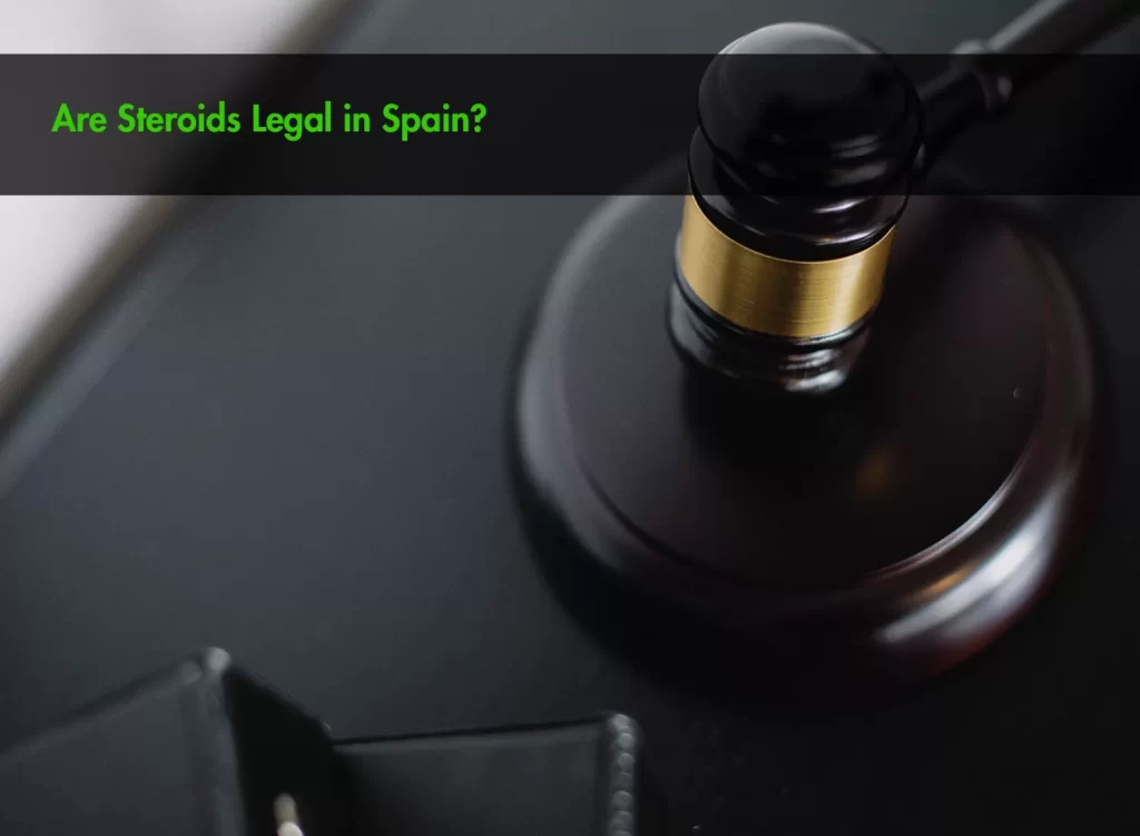 Steroid's legality in Spain